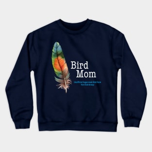 bird mom feather Crewneck Sweatshirt